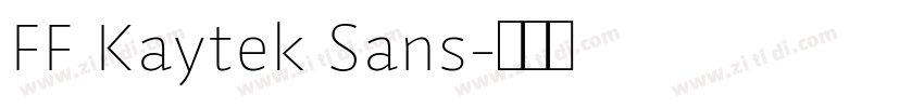 FF Kaytek Sans字体转换 FF Kaytek Sans字体转换